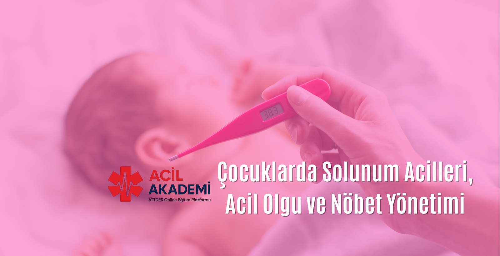 Çocuklarda Solunum Acilleri, Acil Olgu ve Nöbet Yönetimi
